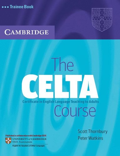 bokomslag The CELTA Course Trainee Book