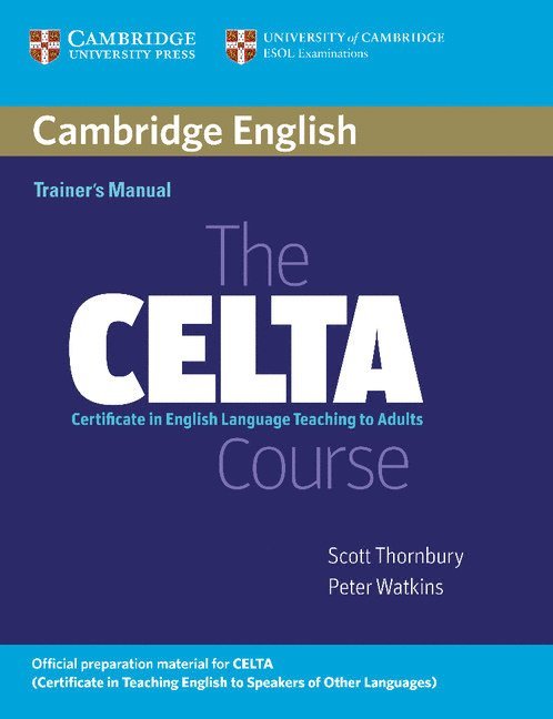 The CELTA Course Trainer's Manual 1