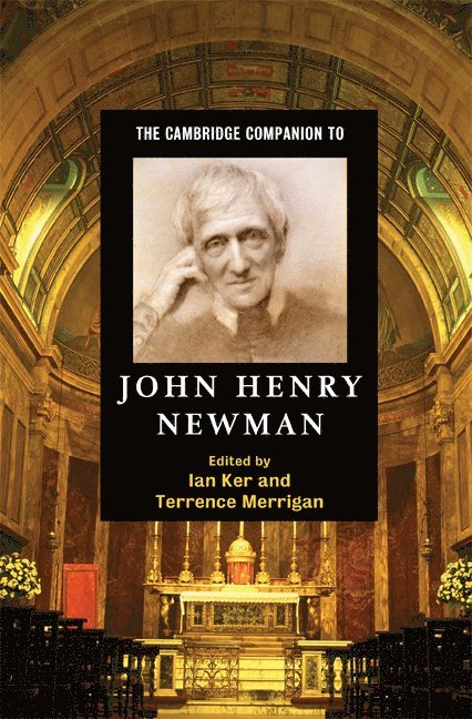 The Cambridge Companion to John Henry Newman 1