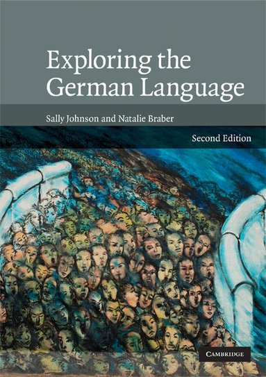 Sally Johnson, Natalie Braber - Exploring the German Language, Häftad