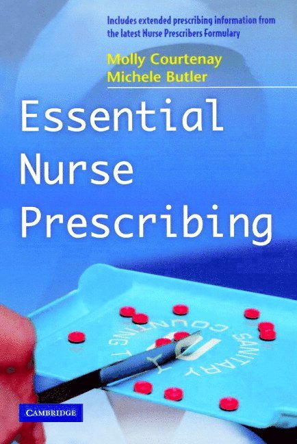 Molly Courtenay, Michele Butler, Molly (University of Reading) Courtenay, Michele (Oxford Brookes University) Butler - Essential Nurse Prescribing, Häftad