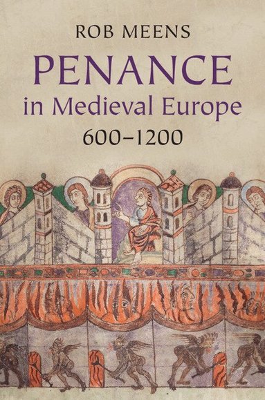 Rob Meens - Penance in Medieval Europe, 600-1200, Häftad