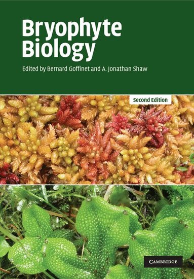 Bernard Goffinet, A. Jonathan Shaw - Bryophyte Biology, Häftad
