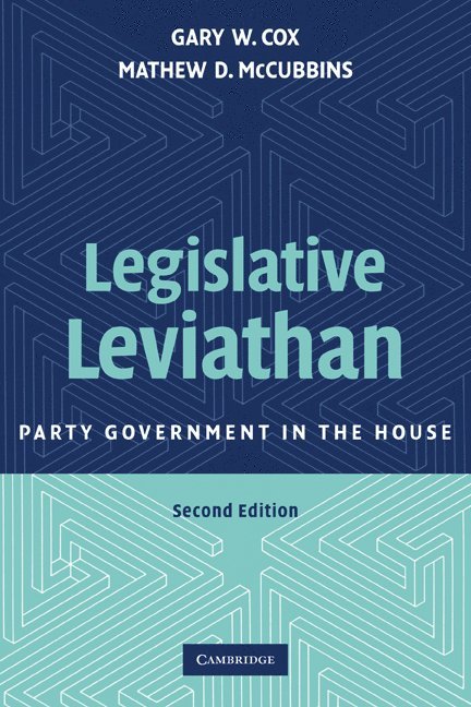 San Diego) Cox, Gary W. (University of California, San Diego) McCubbins, Mathew D. (University of California, Gary W. Cox, Mathew D. McCubbins - Legislative Leviathan, Häftad