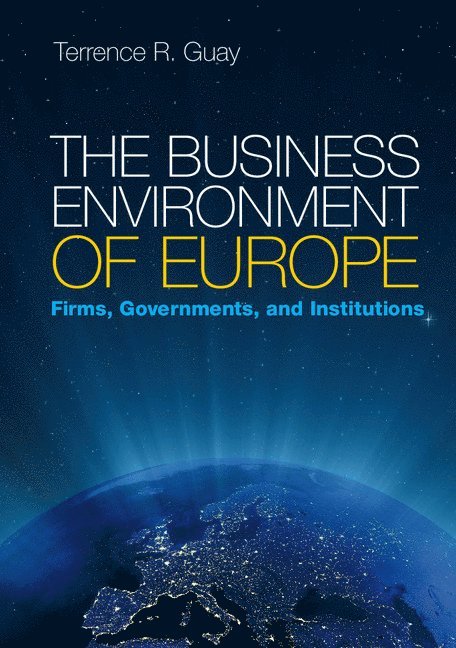 Terrence R. Guay, Terrence R. (Pennsylvania State University) Guay - The Business Environment of Europe, Häftad