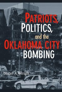 bokomslag Patriots, Politics, and the Oklahoma City Bombing