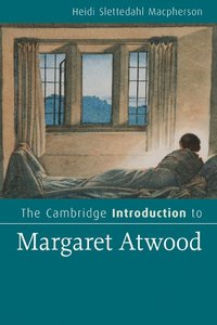 bokomslag The Cambridge Introduction to Margaret Atwood