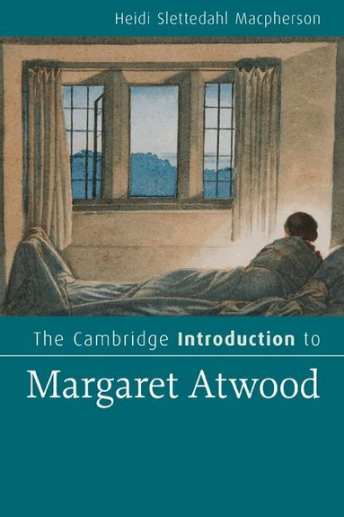 Heidi Slettedahl Macpherson - The Cambridge Introduction to Margaret Atwood, Häftad