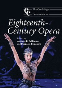 bokomslag The Cambridge Companion to Eighteenth-Century Opera