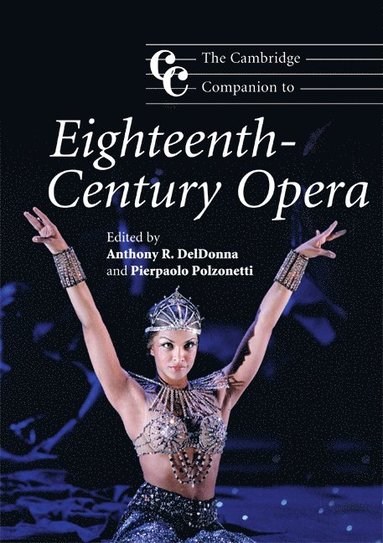 bokomslag The Cambridge Companion to Eighteenth-Century Opera