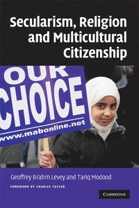bokomslag Secularism, Religion and Multicultural Citizenship