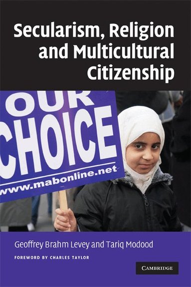 Geoffrey Brahm Levey, Tariq Modood - Secularism, Religion and Multicultural Citizenship, Häftad