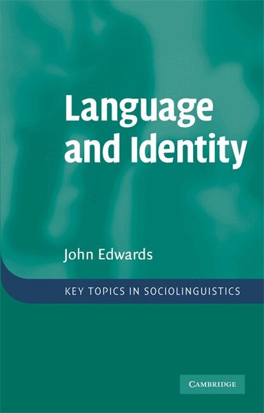 John Edwards - Language and Identity, Häftad