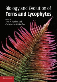 bokomslag Biology and Evolution of Ferns and Lycophytes