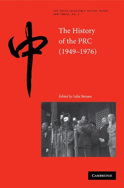 University of London) Strauss, Julia (School of Oriental and African Studies, Julia Strauss - The History of the People's Republic of China, 1949–1976, Häftad