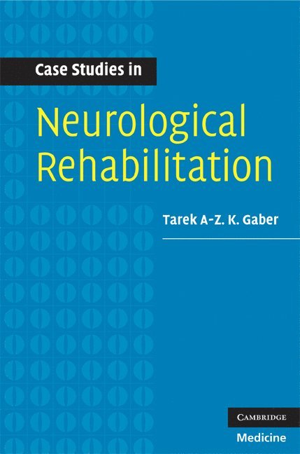 Case Studies in Neurological Rehabilitation 1