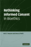 bokomslag Rethinking Informed Consent in Bioethics