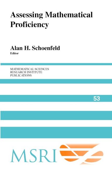 Alan H. Schoenfeld - Assessing Mathematical Proficiency, Häftad