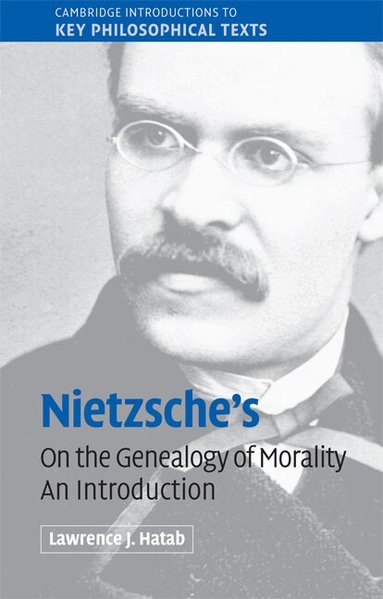 Lawrence J. Hatab - Nietzsche's 'On the Genealogy of Morality', Häftad
