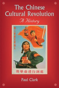 bokomslag The Chinese Cultural Revolution
