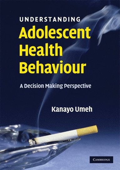 bokomslag Understanding Adolescent Health Behaviour