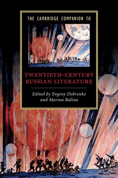 Evgeny Dobrenko, Marina Balina - The Cambridge Companion to Twentieth-Century Russian Literature, Häftad