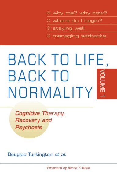 Douglas Turkington, David Kingdon, Shanaya Rathod, Sarah K. J. Wilcock, Alison Brabban, Paul Cromarty, Robert Dudley, Richard Gray, Jeremy Pelton, Ron Siddle, Peter Weiden - Back to Life, Back to Normality: Volume 1, Häftad