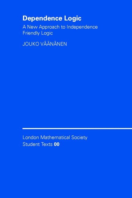 Jouko (University of Helsinki) Vaananen, Jouko Väänänen - Dependence Logic, Häftad