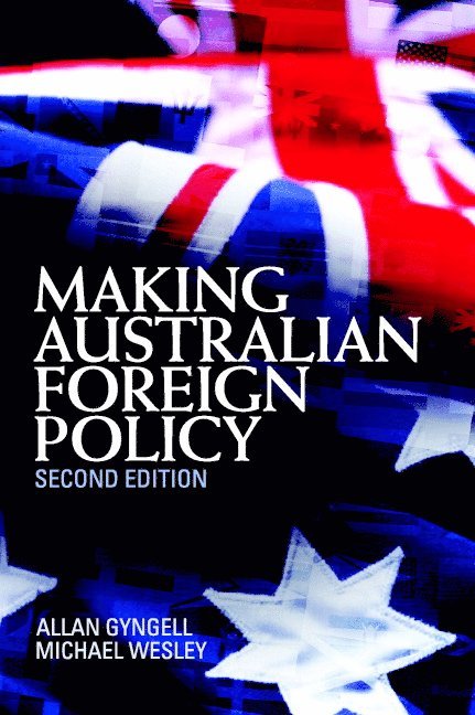 Making Australian Foreign Policy 1