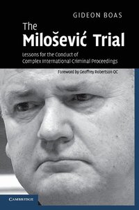 bokomslag The Milosevic Trial
