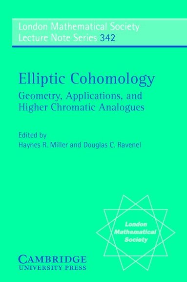 Haynes R. Miller, Douglas C. Ravenel - Elliptic Cohomology, Häftad