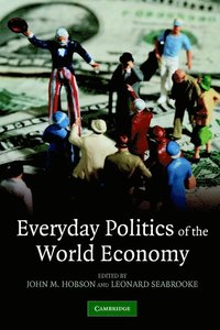 bokomslag Everyday Politics of the World Economy