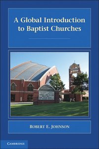 bokomslag A Global Introduction to Baptist Churches