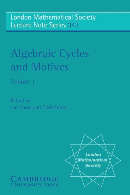 Algebraic Cycles and Motives: Volume 1 1