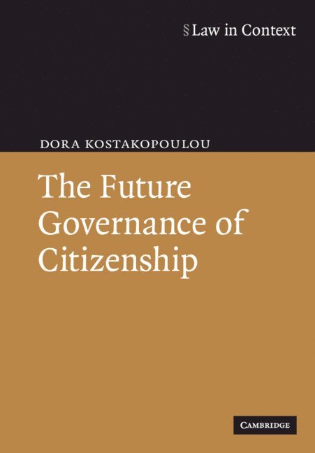 The Future Governance of Citizenship 1