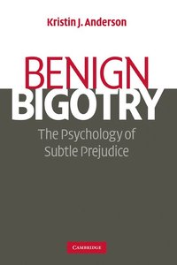 bokomslag Benign Bigotry