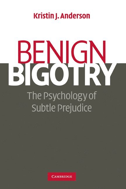 Benign Bigotry 1