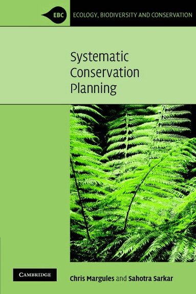 Chris Margules, Sahotra Sarkar - Systematic Conservation Planning, Häftad