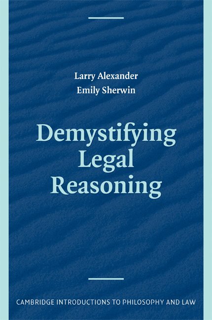Demystifying Legal Reasoning 1
