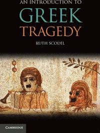 bokomslag An Introduction to Greek Tragedy