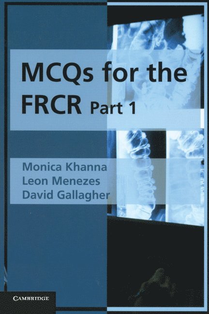 MCQs for the FRCR, Part 1 1