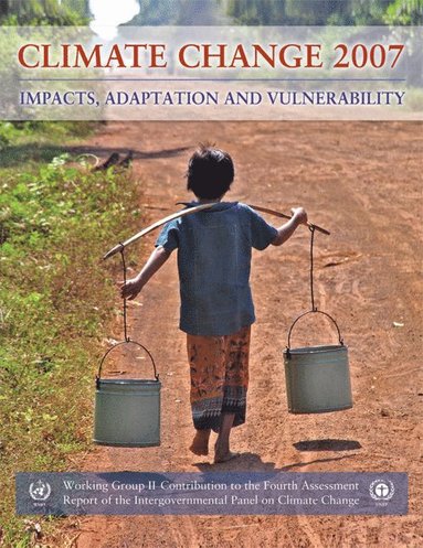 bokomslag Climate Change 2007 - Impacts, Adaptation and Vulnerability