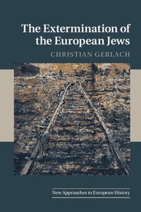 bokomslag The Extermination of the European Jews