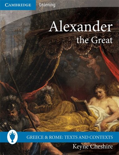 Keyne Cheshire - Alexander the Great, Häftad