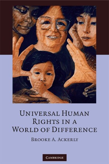 Brooke A. Ackerly - Universal Human Rights in a World of Difference, Häftad
