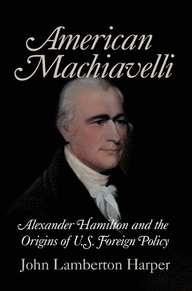 bokomslag American Machiavelli