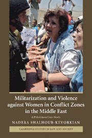Militarization and Violence against Women in Conflict Zones in the Middle East
