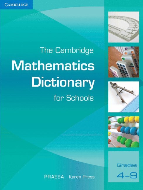 Project for the Study of Alternative Education in South Africa (PRAESA), Karen Press - The Cambridge Mathematics Dictionary for Schools, Häftad