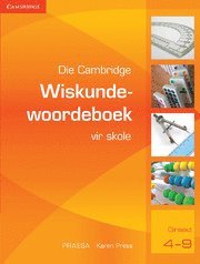 bokomslag Die Cambridge Wiskundewoordeboek vir Skole (Afrikaans)