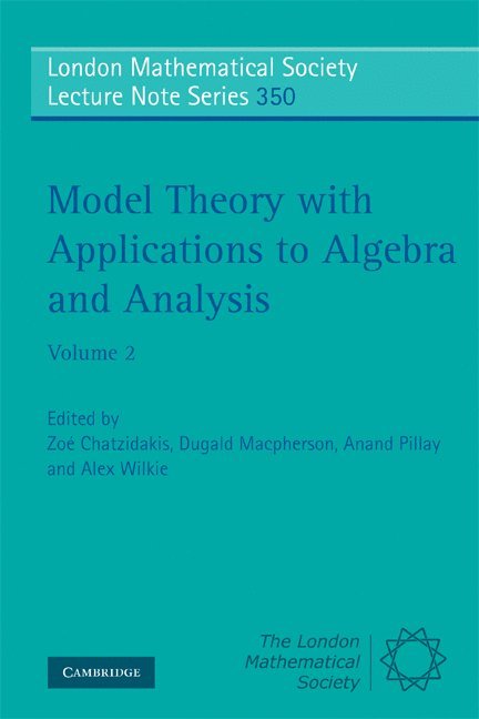 Model Theory with Applications to Algebra and Analysis: Volume 2 1